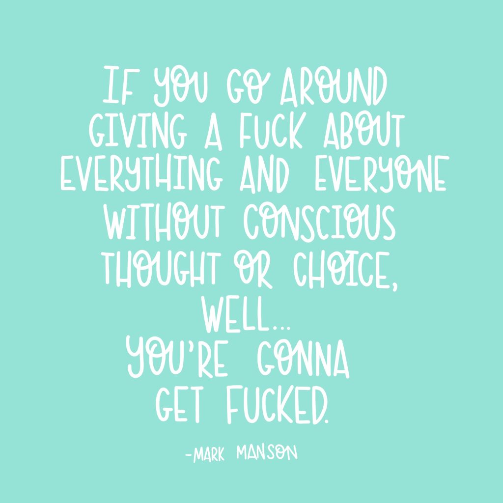 The Subtle Art of Not Giving A Fuck quote Mark Manson